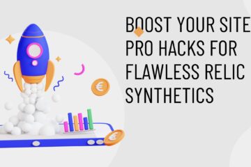 Boost Your Site: 7 Pro Hacks for Flawless Relic Synthetics