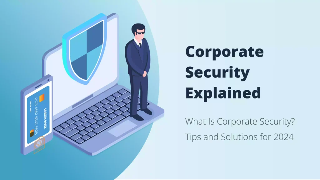 The Role of Corporate Security in Hosting Flawless Business Functions-newsnests